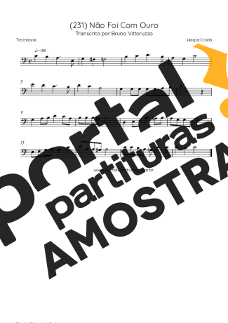 Harpa Cristã (231) Não Foi Com Ouro partitura para Trombone