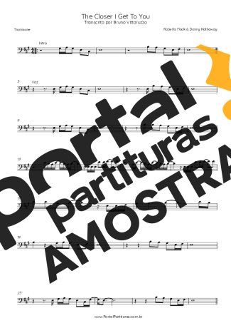 Roberta Flack & Donny Hathaway The Closer I Get To You partitura para Trombone